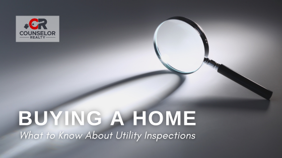 Buyers: What to Know About Sewer, Septic, and Utility Inspections | Counselor Realty